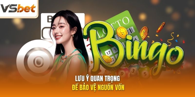 Lưu ý quan trọng để bảo vệ nguồn vốn
